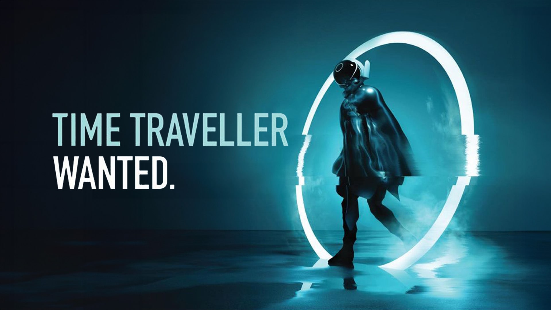 Time Traveller Wanted